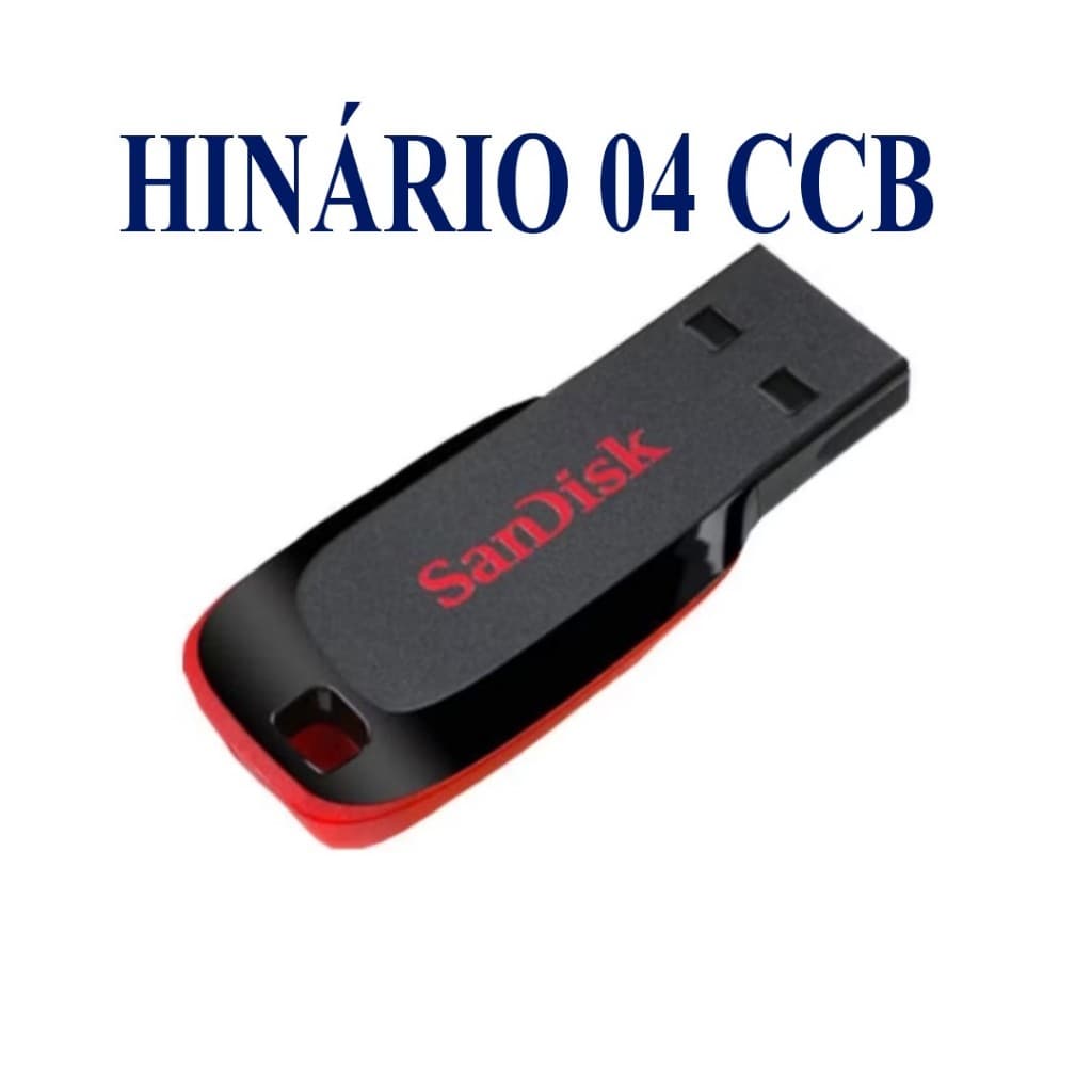HINARIO 04 CCB NO PENDRAIVER SANDISK ORIGINAL