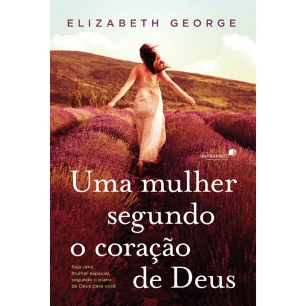 Livro Uma mulher segundo o coração de Deus | Elizabeth George