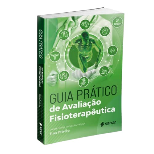 Guia Pratico De Avaliação Fisioterapûtica Edição 2025 Sanar