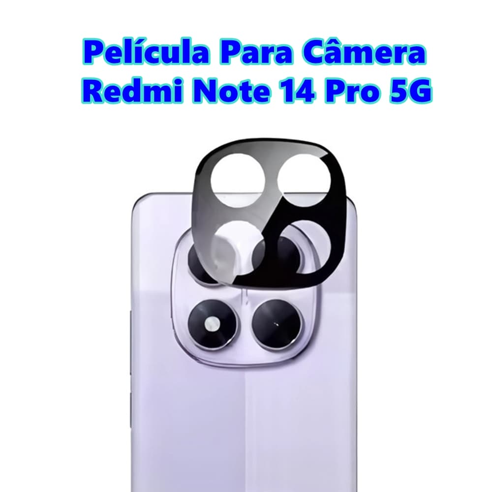 Película Para Câmera Redmi Note 14 Pro 5G Vidro Temperado 3D Protetora Traseira Celular Xiaomi
