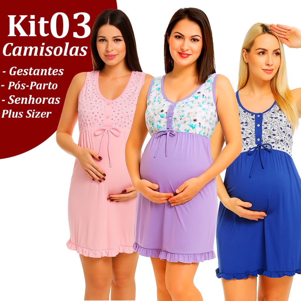 KIT COM 3 CAMISOLAS PARA GRAVIDAS GESTANTES PÓS-PARTO MATERNIDADE PIJAMA PREMIUM DORMIR PLUS SIZER