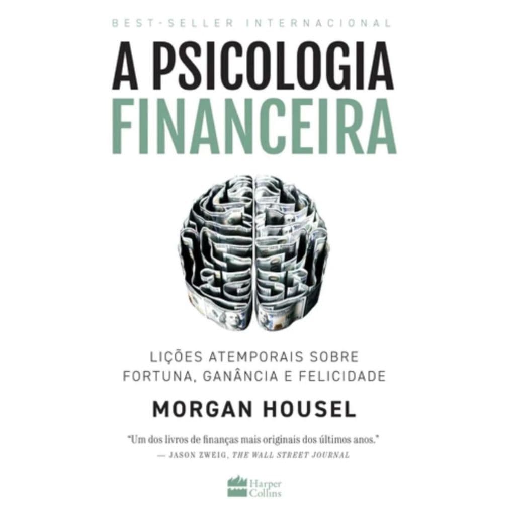 Livro A psicologia financeira | lições atemporais sobre fortuna, ganância e etc | Morgan Housel