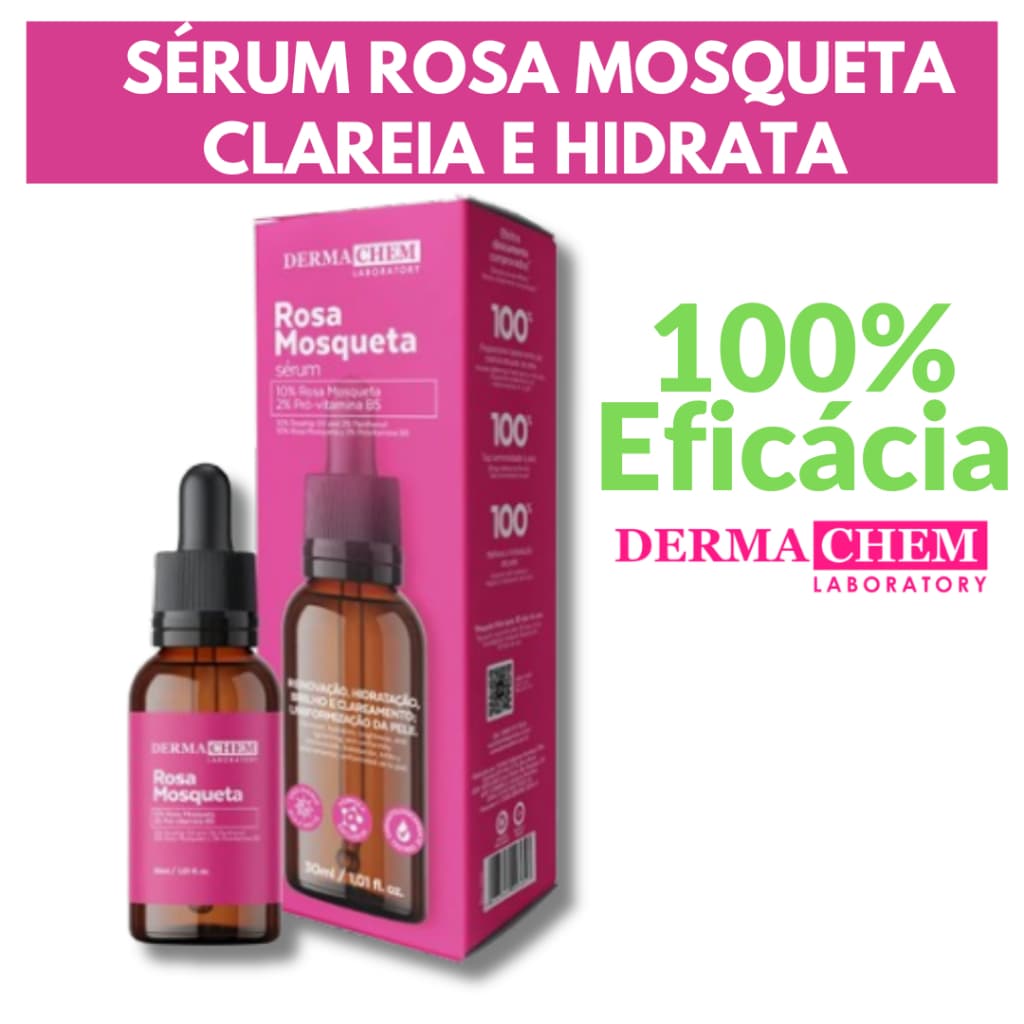 Sérum Rosa Mosqueta Clareador e Hidratante 30ML Dermachem - 100% de EFICACIA