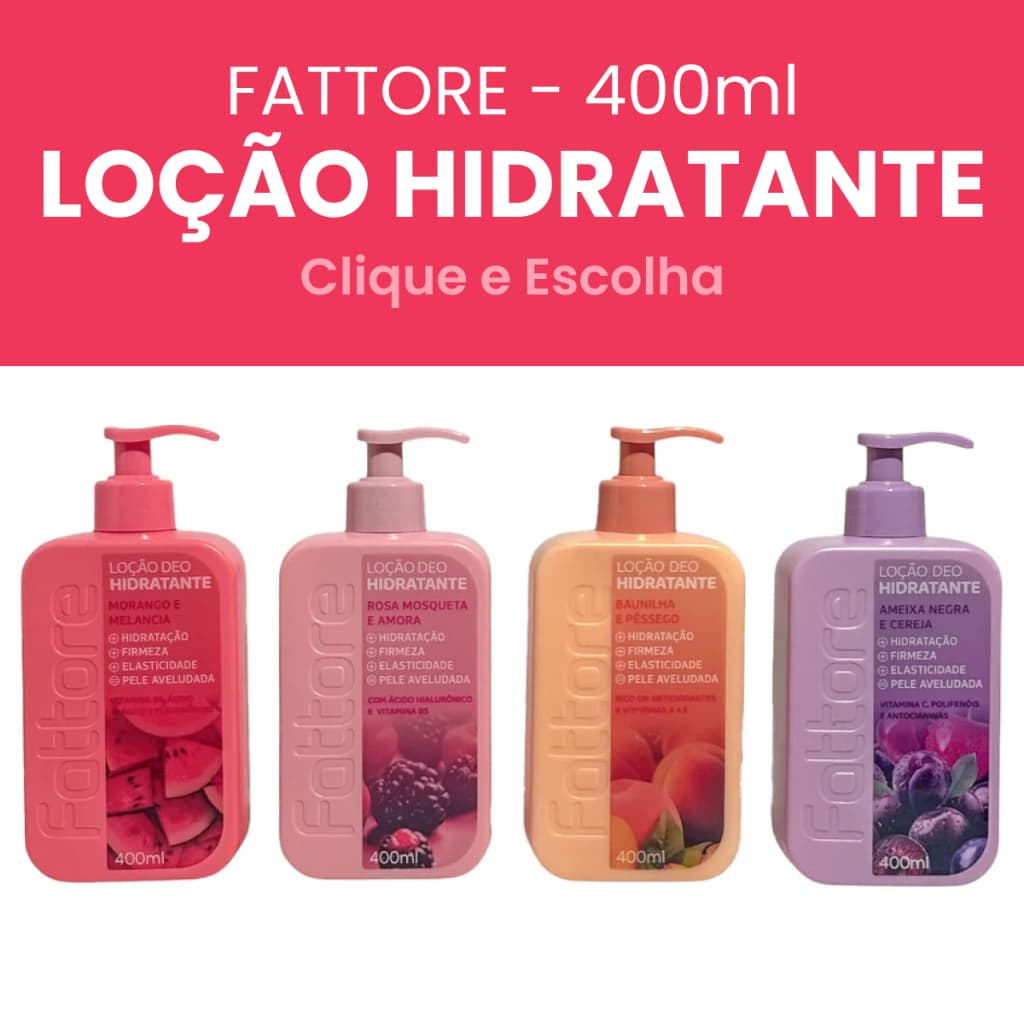 Loção Corporal Deo Hidratante Fattore 400ml Unidade ou Kit 2 | Fragrâncias Variadas Morango Melancia Ameixa Baunilha