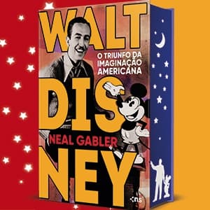 Walt Disney: O Triunfo da Imaginação Americana