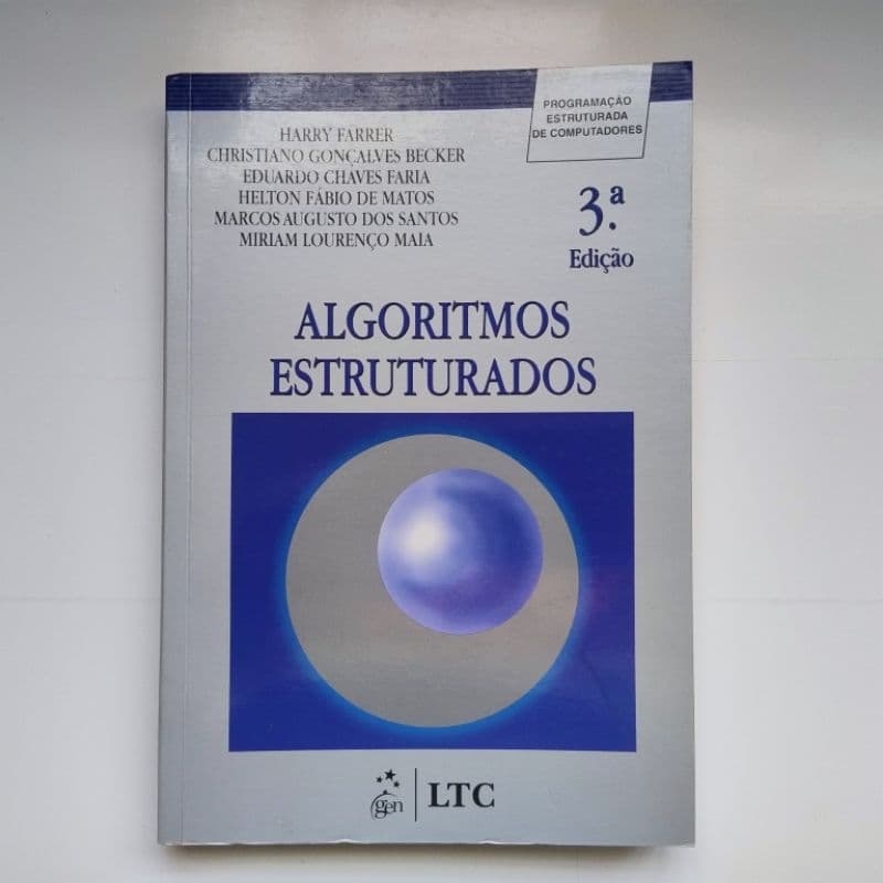 Livro Algoritmos Estruturado/ 3° Edição/ Programação Estruturada de Computadores