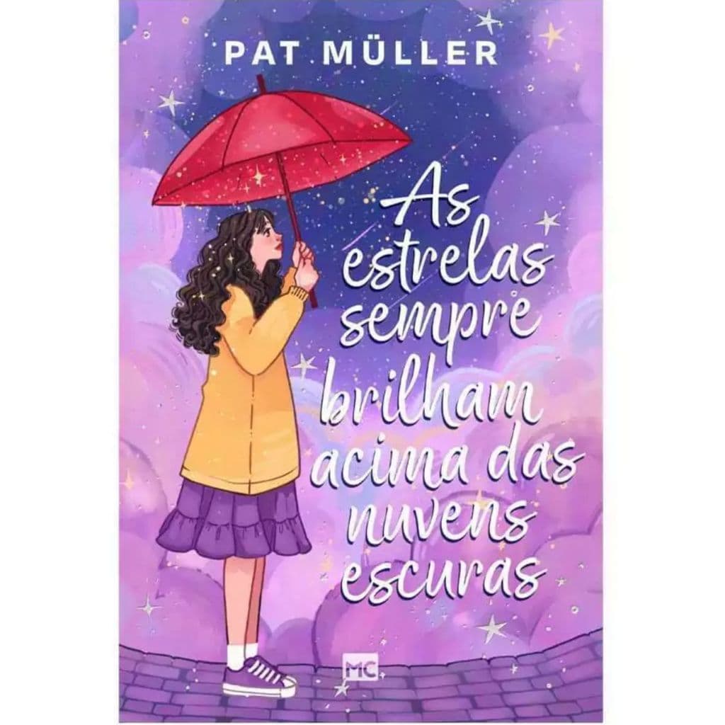 As estrelas sempre brilham acima das nuvens escuras | Pat Muller