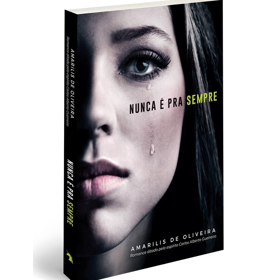 Nunca é pra sempre | Amarilis de Oliveira | Romance