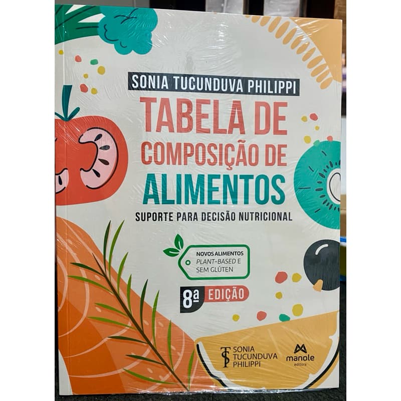 Tabela de composição de alimentos: suporte para decisão nutricional
