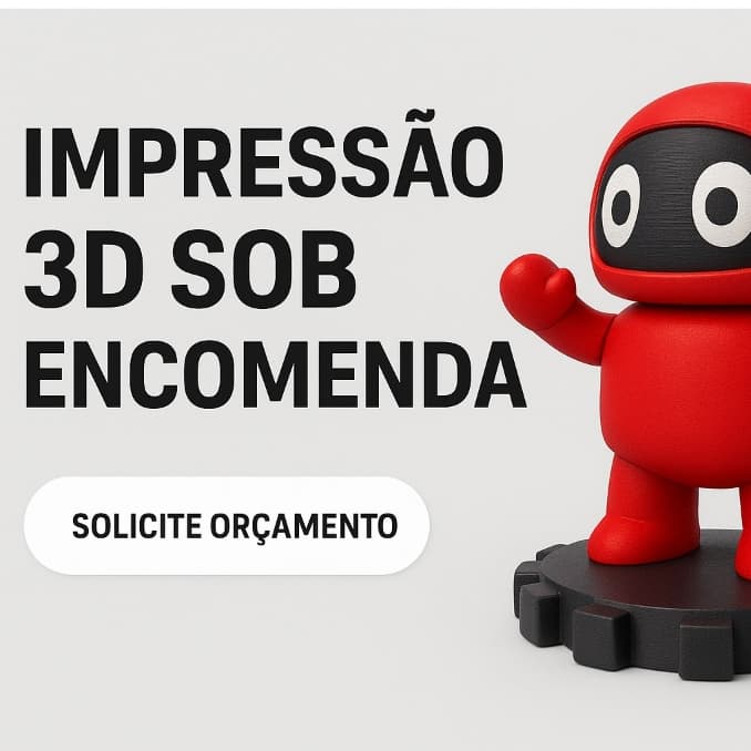 Impressão 3D - PLA SOB ENCOMENDA - ENVIE SEU STL