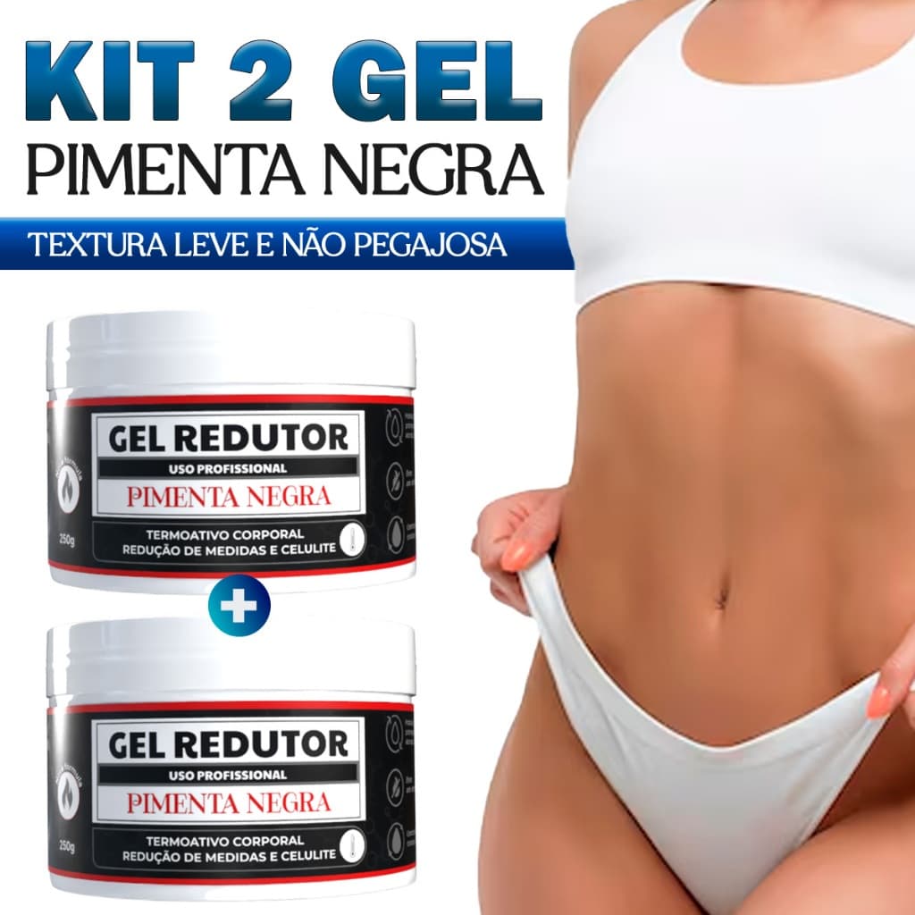 Gel Redutor Pimenta Negra Reduz Medidas Celulite e Estrias - Gel Termo Ativado 250g