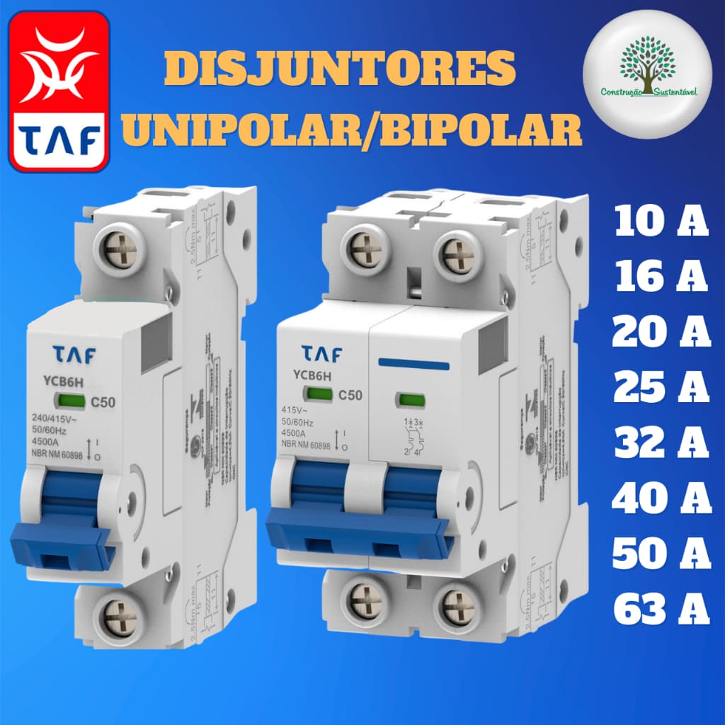 Disjuntor DIN Unipolar, Bipolar, 10A, 16A, 20A, 25A, 32A, 40A, 50A E 63A, TAF, Curva C, 2 Polos e 1 Polo