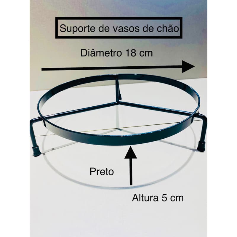 Suporte para Vasos nas medidas de 18, 24, 30 cm diâmetro de ferro chato altura de 5 cm.