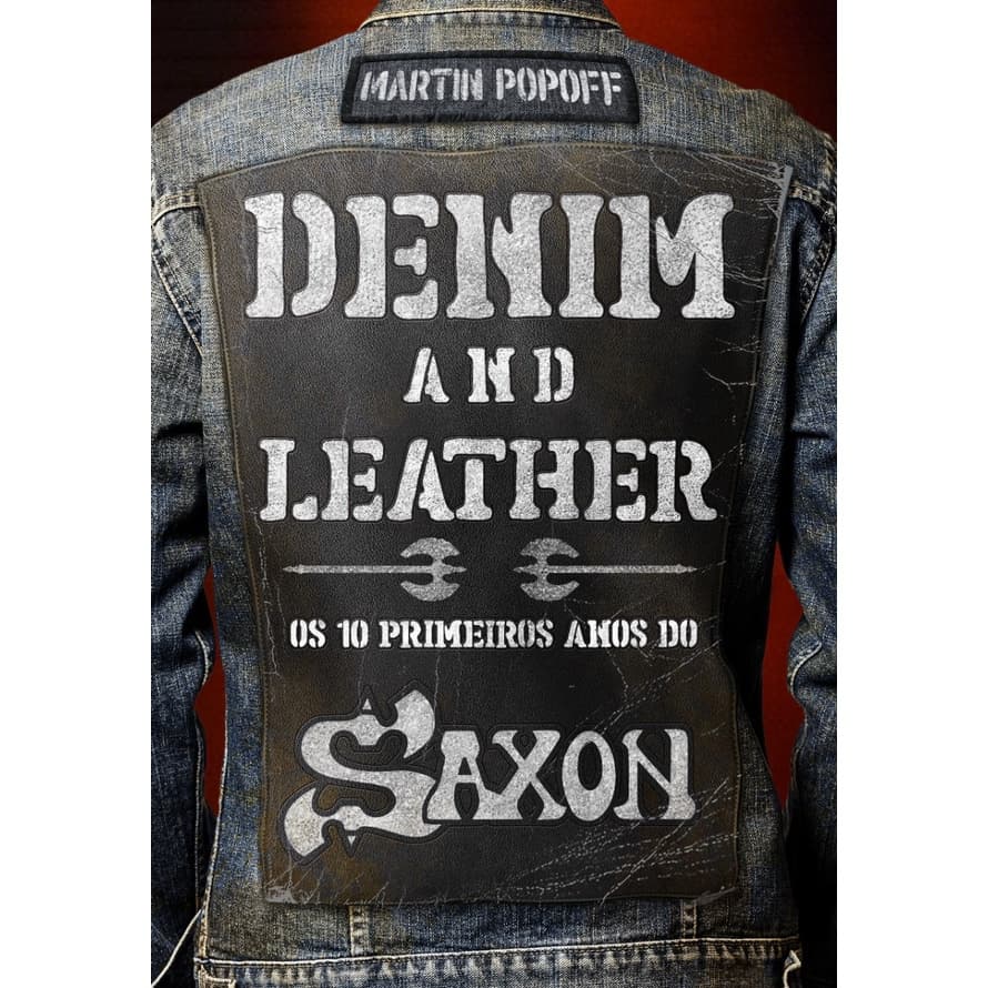 Livro Banda Saxon - Denim And Leather: Biografia (Capa Dura)