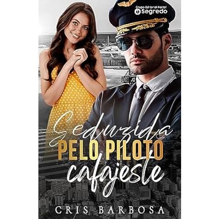 Seduzida pelo Piloto Cafajeste