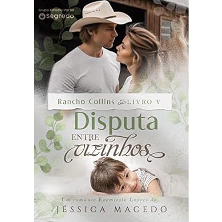 Disputa entre vizinhos (Rancho Collins Livro 5)