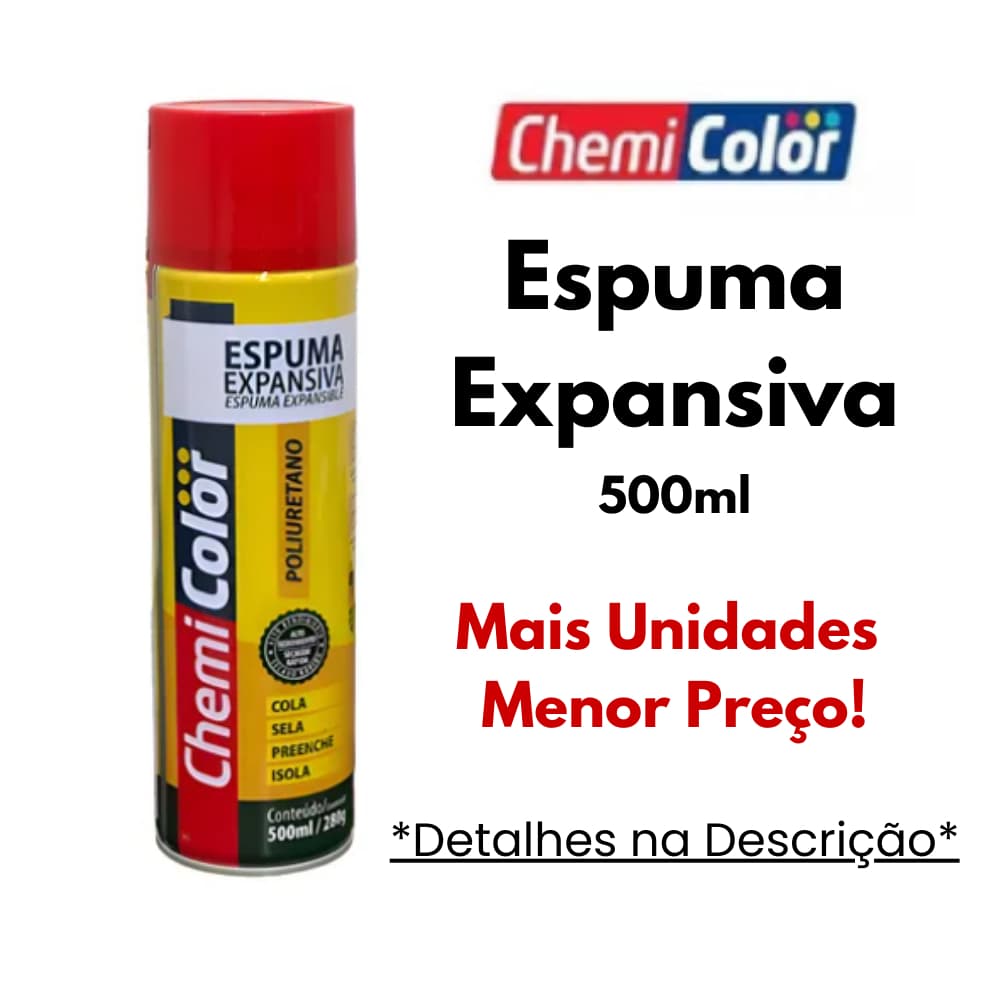 Espuma Expansiva Chemicolor Vedação Rápida Preenche Frestas Expande Até 30 Litros 500ml