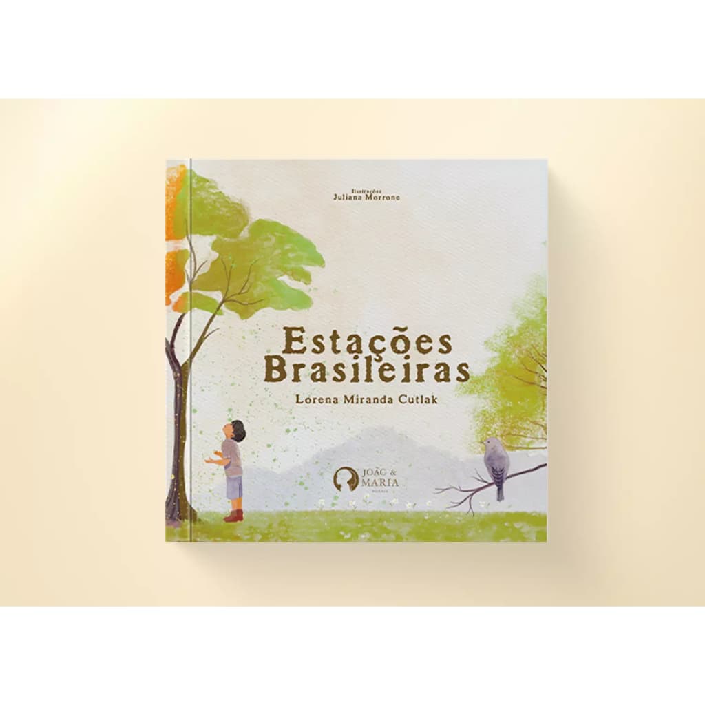 Estações Brasileiras - Livro Infantil sobre o Brasil Católico - Versos e Ilustrações de Lorena Cutlak e Juliana Morrone
