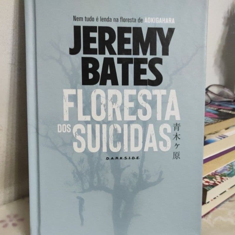 Livro (Darkside) Aokigahara Floresta dos Suicidas + brinde (Jeremy Bates)