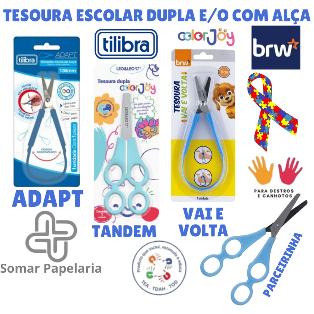 Tesoura com Alça Ergonômica Tilibra e BRW - Tesoura Dupla TANDEM e BRW Inclusão Autismo