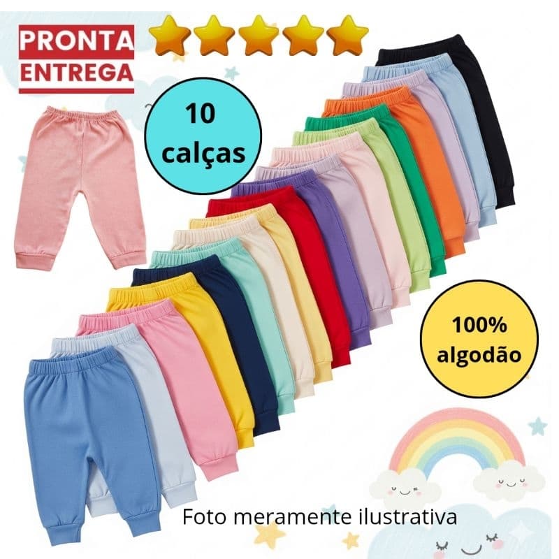 10 Unidades Mijão Calça Infantil Bebê  Malha 100% algodão sem pé Lindas cores