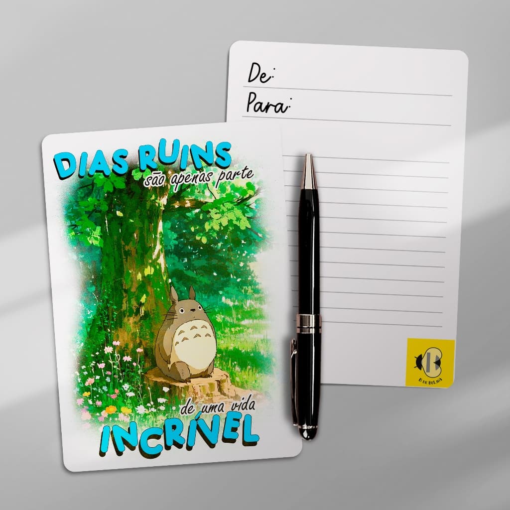 Cartão presente totoro motivacional dias ruins são parte de uma vida incrível