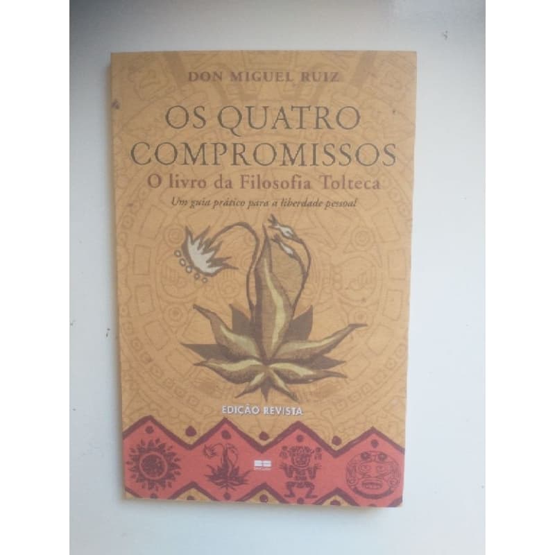 Os Quatro compromissos(ler descrição)