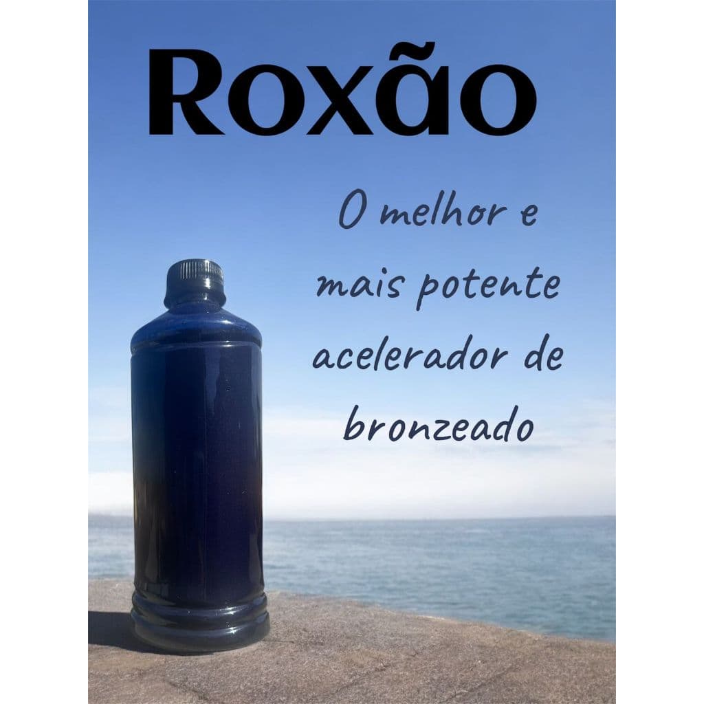 roxão acelerador de broneado 500 ml o melhor acelerador de bronze turbinado