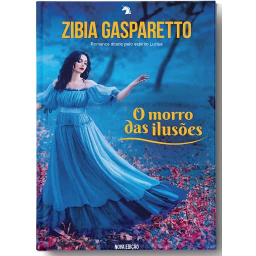 O Morro das Ilusões, de Zibia Gasparetto - Versão POP com texto integral