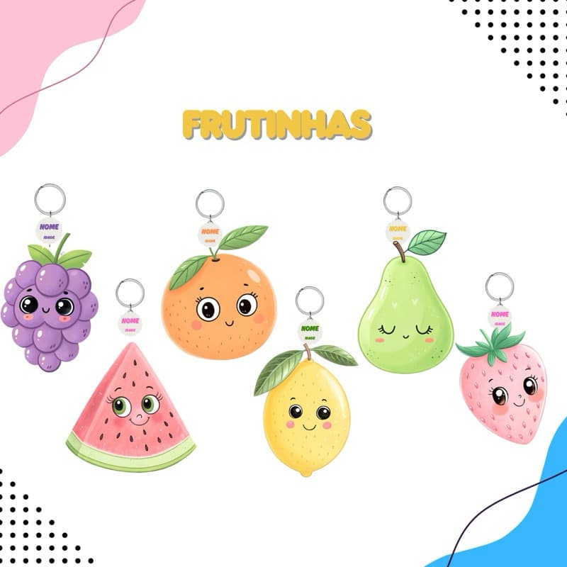 Frutinhas Frutas Fofas Chaveiro em Acrilico Molhável Lembrancinha Infantil