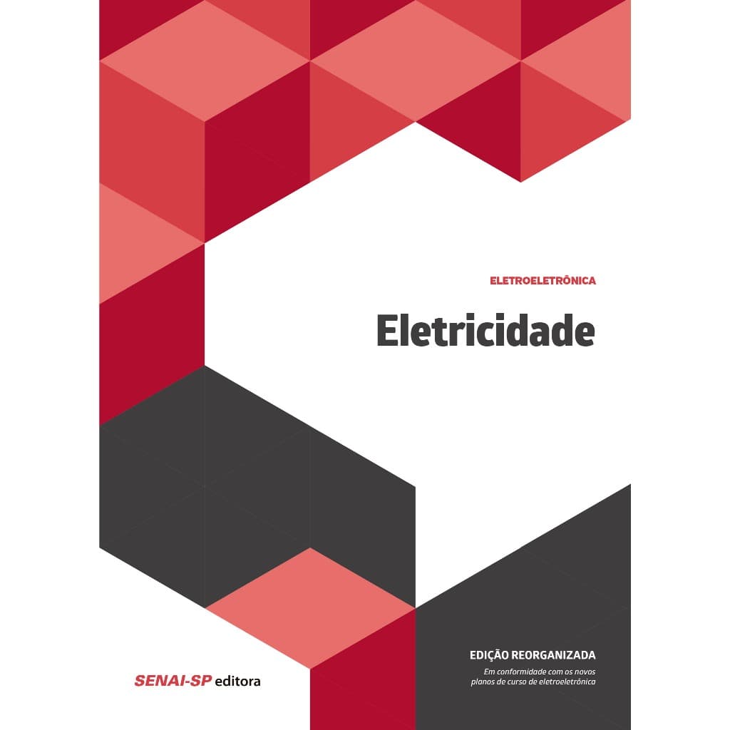 Eletricidade - 2ª Edição Reorganizada Senai-SP