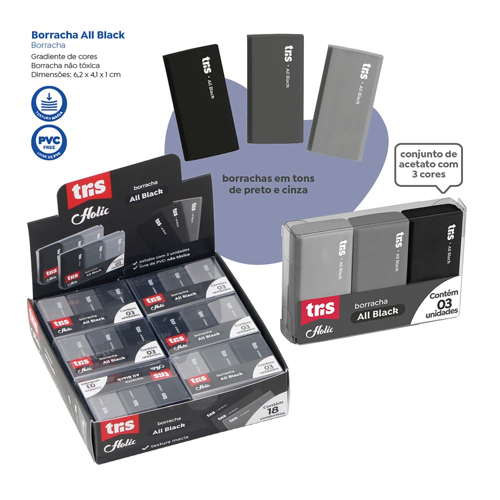 Borracha Holic All Black -  C/ 3 unidades (Cinza escuro, cinza claro e Preto) - TRIS