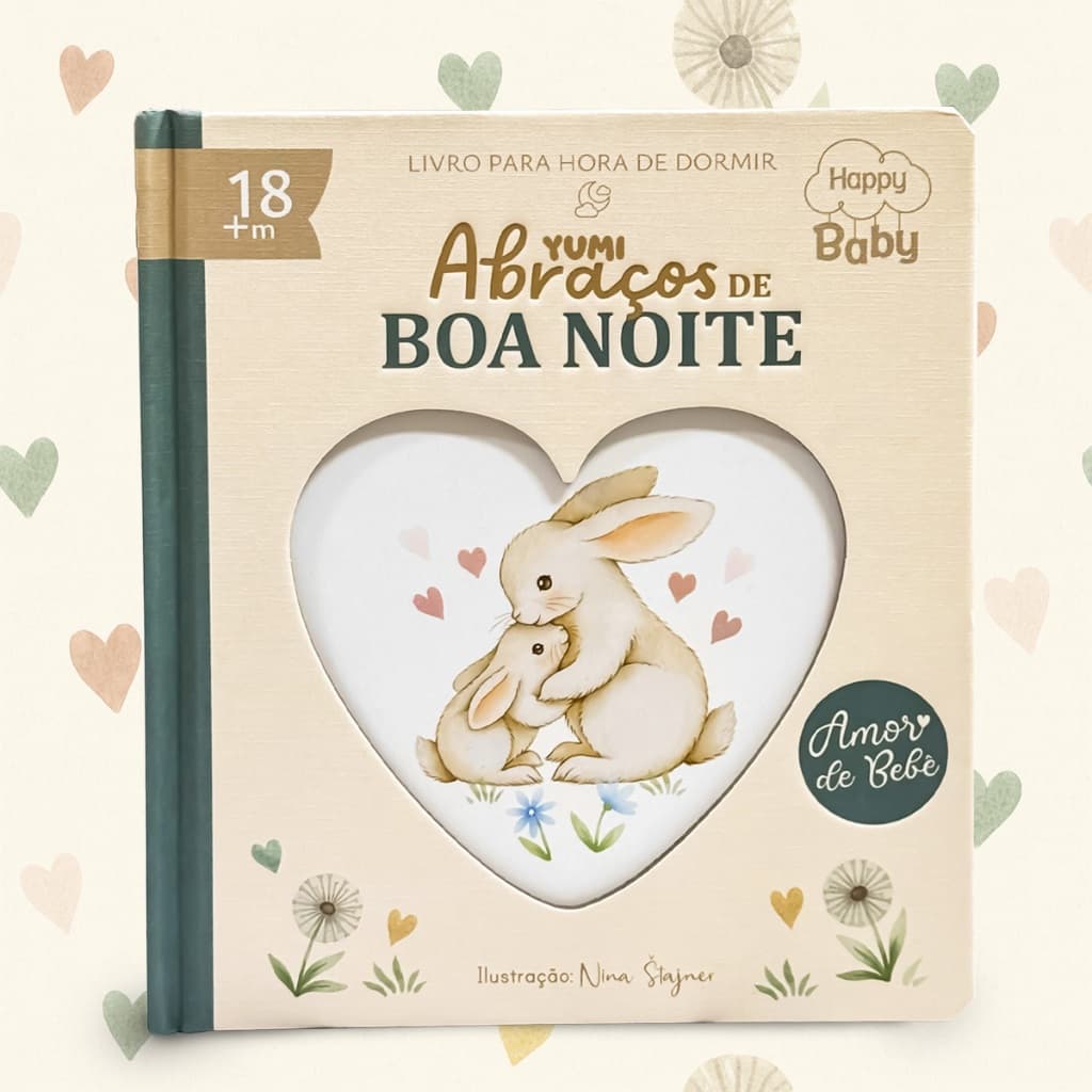 Livro do Bebê Para Hora de Dormir - Abraços de Boa Noite Amor de Bebê | Capa Dura Presente Premium