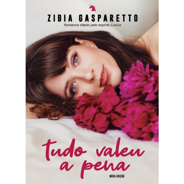 Tudo valeu a pena, de Zibia Gasparetto - Versão POP com texto integral