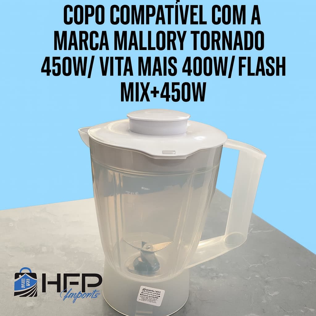 Copo para liquidificador compatível com a marca Mallory Tornado 450w/ Vita Mais 400w/ Flash Mix+450w
