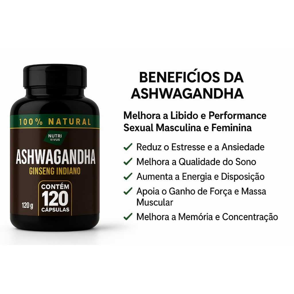 Ashwgandha Ginseng Indiano A Verdadeira 120 Cápsulas 500mg