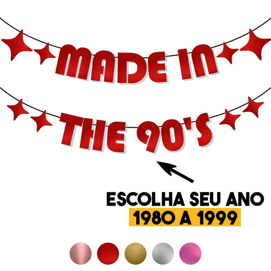 Bandeirola Anos 1980-1990 Varal De Letras decoração festa aniversário MADE IN 90'S ESCOLHA SEU ANO