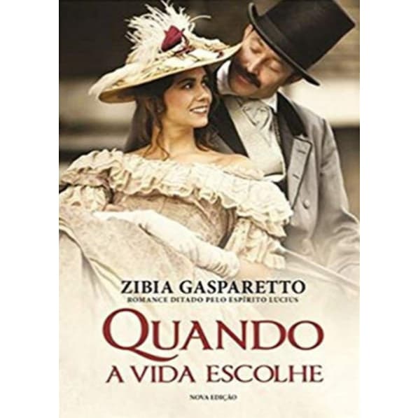 Quando a vida escolhe, de Zibia Gasparetto - Versão POP com texto integral