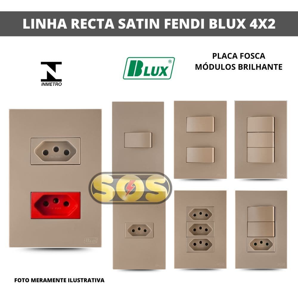 CONJUNTOS 4X2 BLUX TOMADAS 10A, 20A,  INTERRUPTORES, Rj45 OU Rj11 RECTA SATIN FENDI