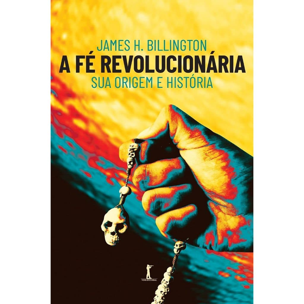 A Fé Revolucionária: Sua Origem E História