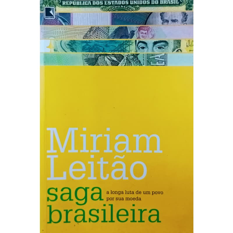Livro Saga Brasileira	Míriam Leitão