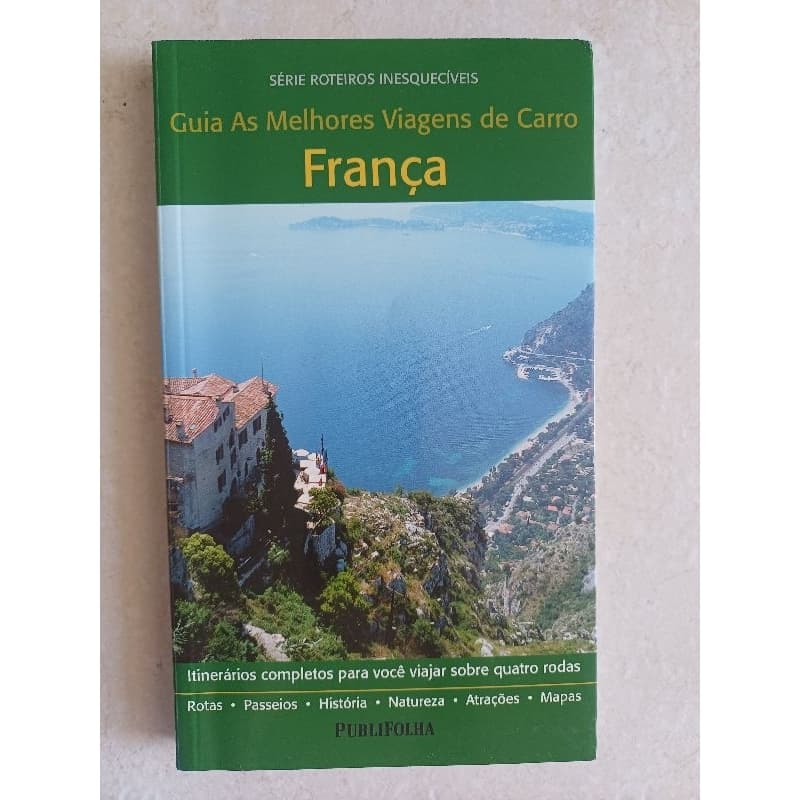 Guia - FRANÇA - As melhores viagens de carro