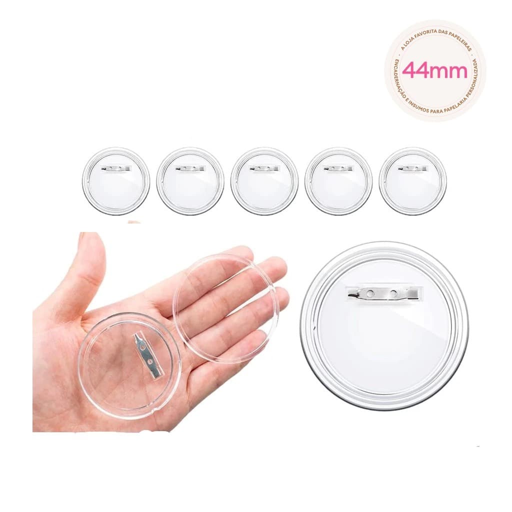 Botton Acrílico Transparente 44mm 5 Unidades Para Personalizar Lembrancinhas Brindes DIY - Ref. BT01