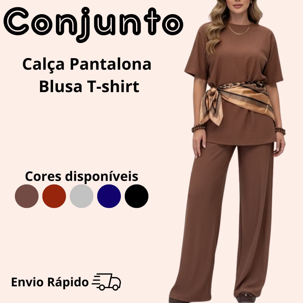 Conjunto Calça Pantalona com Blusa T-shirt alongada Estilo & Conforto