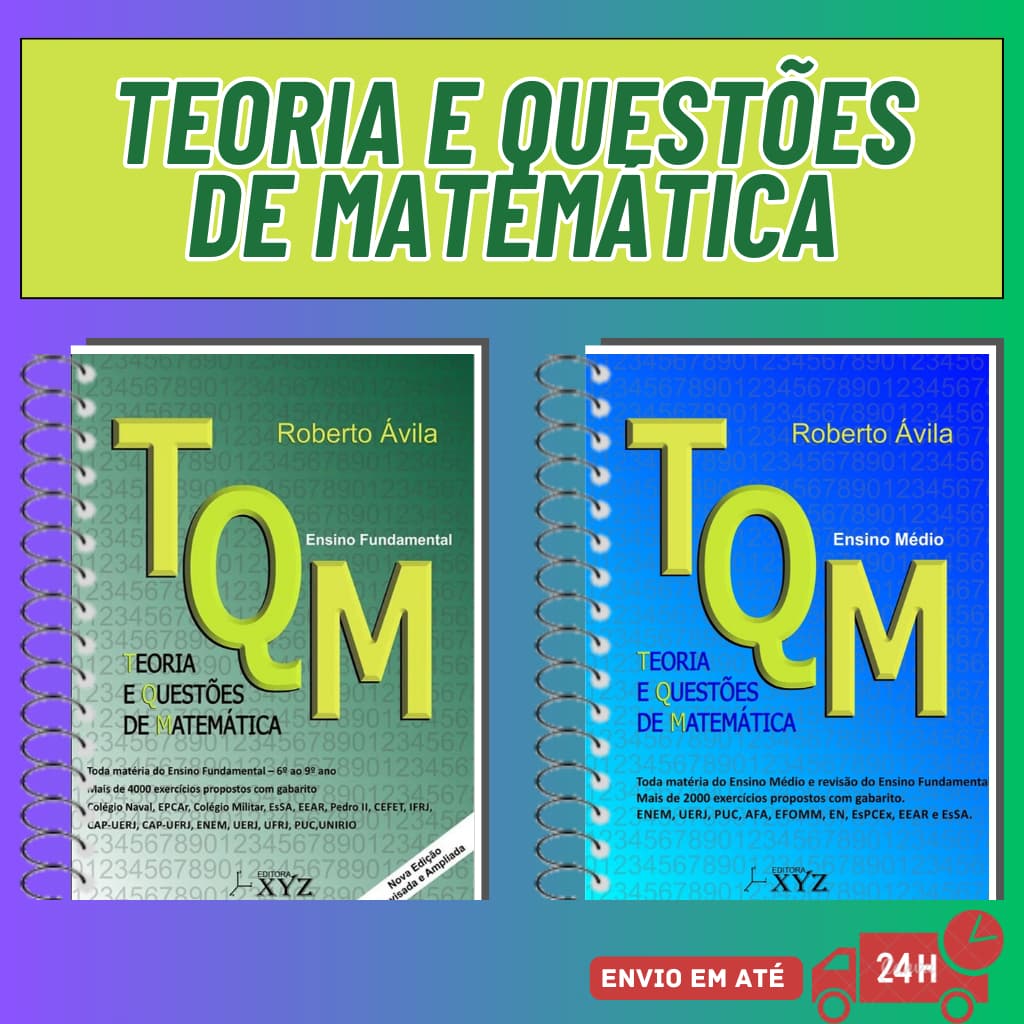 Teoria e Questões de Matemática (TQM) - Ensino Fundamental e Médio - Roberto Ávila - Tamanho A4