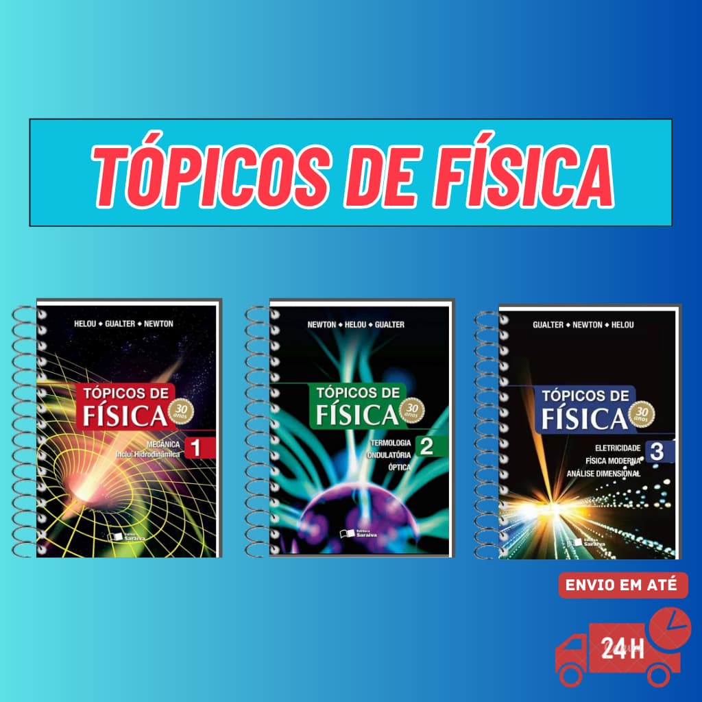 Tópicos de Física - Volumes 1, 2, 3 e Resoluções - Gualter, Newton e Helou - Impressão em preto e branco - Formato A5
