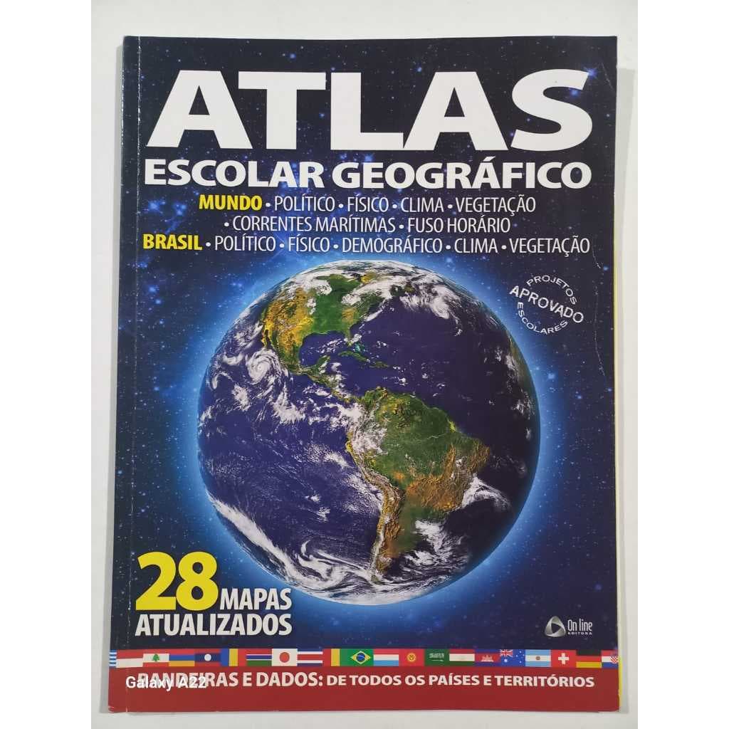 ATLAS Escolar GEOGRÁFICO POLÍTICO FÍSICO - BRASIL E O MUNDO