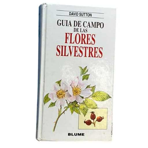 Guia De Campo De Las Flores Silvestres- David Sutton