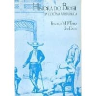 Livro História do Brasil - da Colônia à República