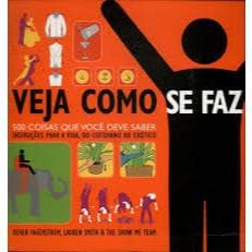 Livro Veja Como Se Faz 500 Coisas Que Você Deve Saber